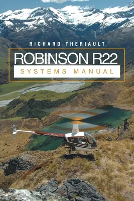 Robinson R22 rendszerek kézikönyve - Robinson R22 Systems Manual