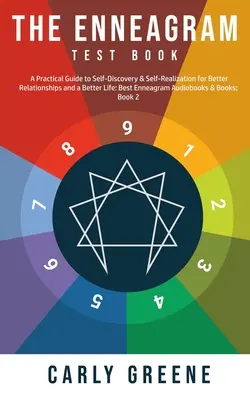 Az Enneagram tesztkönyv: Gyakorlati útmutató az önfelfedezéshez és önmegvalósításhoz a jobb kapcsolatokért és a jobb életért: Best Audiobooks & B - The Enneagram Test Book: A Practical Guide to Self-Discovery & Self-Realization for Better Relationships and a Better Life: Best Audiobooks & B