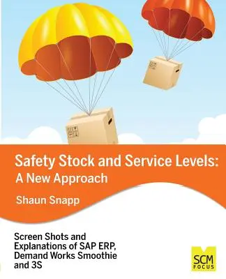 Biztonsági készlet és szolgáltatási szintek: Új megközelítés - Safety Stock and Service Levels: A New Approach