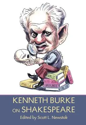 Kenneth Burke Shakespeare-ről - Kenneth Burke on Shakespeare