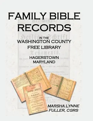Családi bibliai feljegyzések a Washington Megyei Szabad Könyvtárban, Hagerstown, Maryland - Family Bible Records in the Washington County Free Library, Hagerstown, Maryland