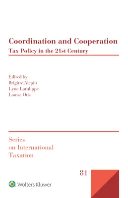 Koordináció és együttműködés: Adópolitika a 21. században - Coordination and Cooperation: Tax Policy in the 21st Century