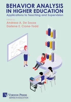 Viselkedéselemzés a felsőoktatásban: Alkalmazások a tanításban és a tanfelügyeletben - Behavior Analysis in Higher Education: Applications to Teaching and Supervision