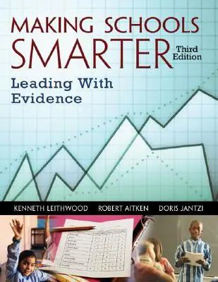 Az iskolák okosabbá tétele: Vezetés bizonyítékokkal - Making Schools Smarter: Leading with Evidence