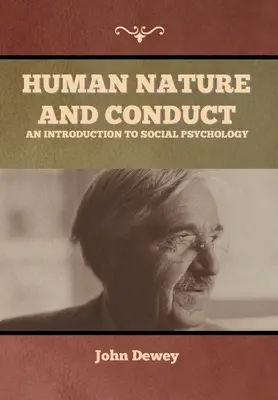 Az emberi természet és magatartás: Bevezetés a szociálpszichológiába - Human Nature and Conduct: An introduction to social psychology