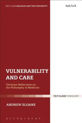 Sebezhetőség és gondoskodás: Keresztény elmélkedések az orvoslás filozófiájáról - Vulnerability and Care: Christian Reflections on the Philosophy of Medicine