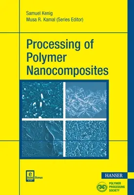 Polimer nanokompozitok feldolgozása - Processing of Polymer Nanocomposites