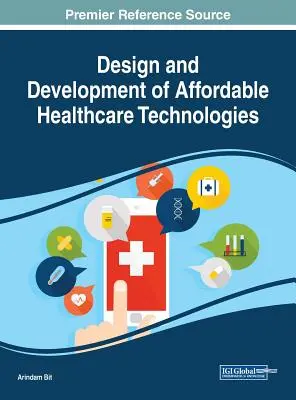 Megfizethető egészségügyi technológiák tervezése és fejlesztése - Design and Development of Affordable Healthcare Technologies