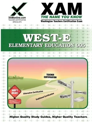 West-E Elementary Education Tanárképzési teszt felkészítő tanulmányi útmutató - West-E Elementary Education Teacher Certification Test Prep Study Guide