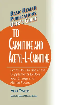Felhasználói útmutató a karnitinhez és az acetil-L-karnitinhez - User's Guide to Carnitine and Acetyl-L-Carnitine