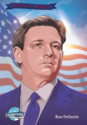 Politikai hatalom: Ron DeSantis - Political Power: Ron DeSantis