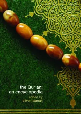 The Qur'an: Enciklopédia - The Qur'an: An Encyclopedia