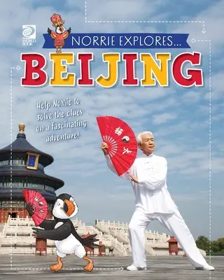 Norrie felfedezi... Peking - Norrie Explores... Beijing