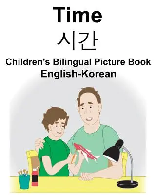 Angol-koreai Time Kétnyelvű gyermek képeskönyv - English-Korean Time Children's Bilingual Picture Book