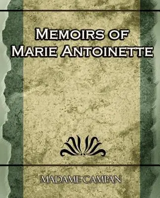 Marie Antoinette emlékiratai - Memoirs of Marie Antoinette