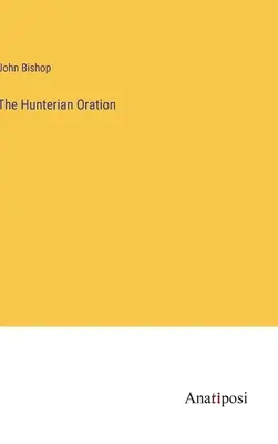 The Hunterian Oration