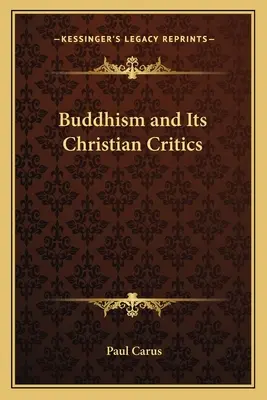 A buddhizmus és keresztény kritikusai - Buddhism and Its Christian Critics