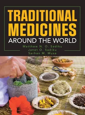 Hagyományos gyógyszerek a világ minden tájáról - Traditional Medicines Around the World