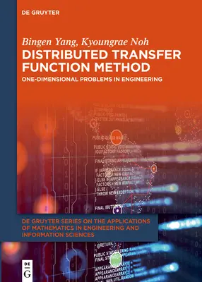 Elosztott átviteli függvény módszer: Egydimenziós mérnöki problémák - Distributed Transfer Function Method: One-Dimensional Problems in Engineering