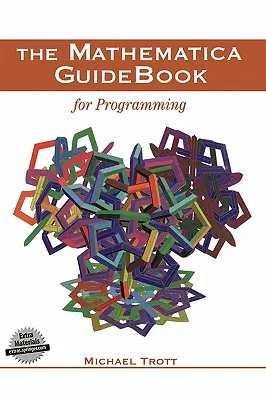 A Mathematica programozási kézikönyv - The Mathematica Guidebook for Programming