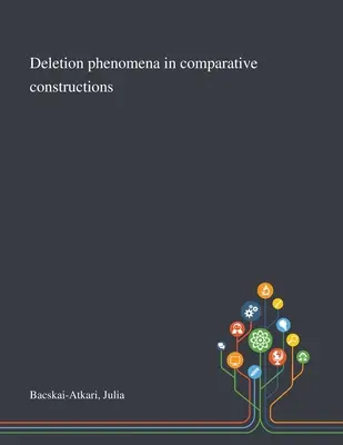 Törlési jelenségek az összehasonlító konstrukciókban - Deletion Phenomena in Comparative Constructions