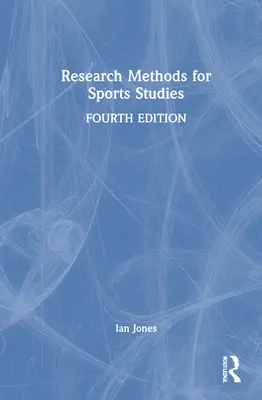 Kutatási módszerek a sporttudományok számára - Research Methods for Sports Studies