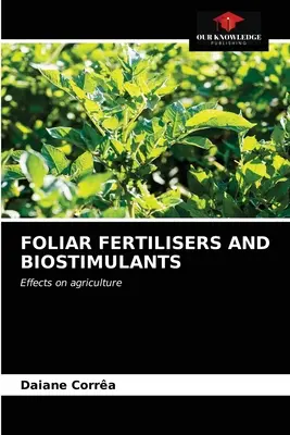 Lombtrágyák és biostimulánsok - Foliar Fertilisers and Biostimulants