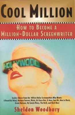 Cool Million: Hogyan válhatsz milliós forgatókönyvíróvá? - Cool Million: How to Become a Million-Dollar Screenwriter