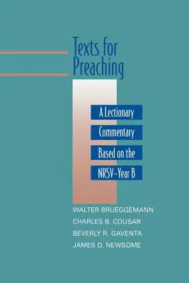 Szövegek a prédikáláshoz, B év: A Lekciókönyv kommentárja az NRSV alapján - Texts for Preaching, Year B: A Lectionary Commentary Based on the NRSV