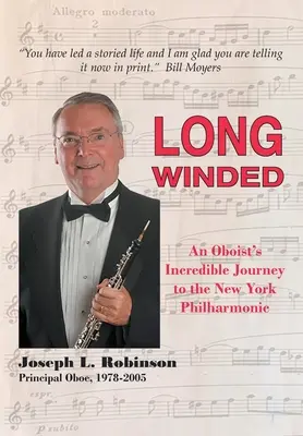 Hosszú szelek: Egy oboista hihetetlen utazása a New York-i Filharmonikusokhoz - Long Winded: An Oboist's Incredible Journey to the New York Philharmonic