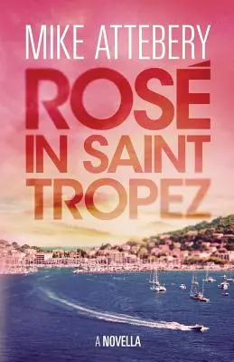 Ros Saint Tropez-ban - Ros in Saint Tropez