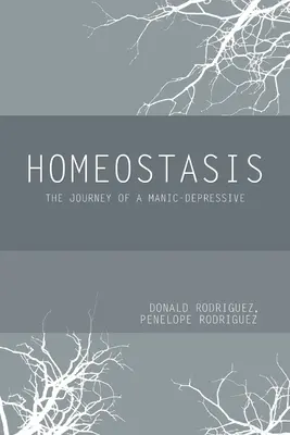 Homeosztázis: Egy mániás depressziós utazása - Homeostasis: The Journey of a Manic-Depressive