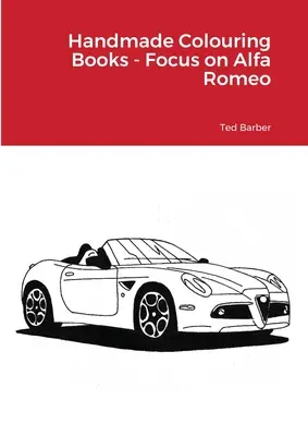 Kézzel készített kifestőkönyvek - Fókuszban Alfa Romeo - Handmade Colouring Books - Focus on Alfa Romeo