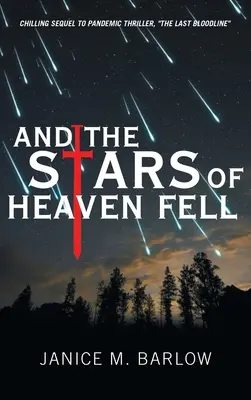 És az ég csillagai leestek - And the Stars of Heaven Fell