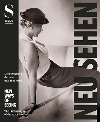 A látás új módjai: A 20-as és 30-as évek fotográfiája - New Ways of Seeing: Photography of the '20s and '30s