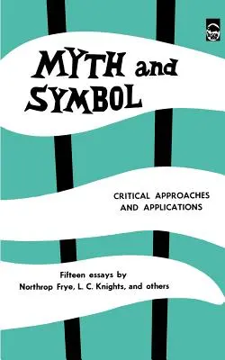 Mýtus a symbol: Symboly a symboly: kritické přístupy a aplikace - Myth and Symbol: Critical Approaches and Applications