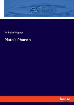 Platón Phaidónja - Plato's Phaedo