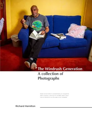 A Windrush-generáció - Fotógyűjtemény - The Windrush Generation A Collection of Photos