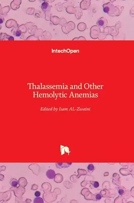 Thalassemia és más hemolitikus anémiák - Thalassemia and Other Hemolytic Anemias