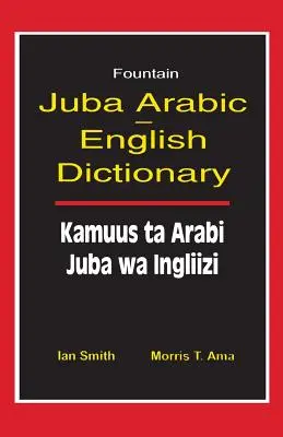 Dzsuba arab-angol szótár/Kamuus Ta Arabi Juba Wa Ingliizi - Juba Arabic English Dictionary/Kamuus Ta Arabi Juba Wa Ingliizi