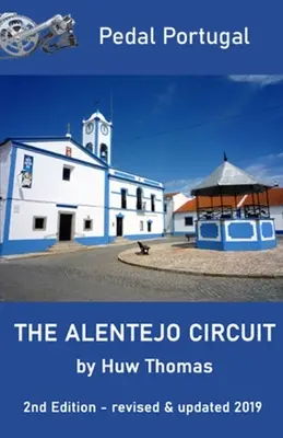 Az Alentejo-körkép: 2. kiadás - The Alentejo Circuit: 2nd Edition