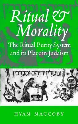 Rítus és erkölcs: A rituális tisztasági rendszer és helye a judaizmusban - Ritual and Morality: The Ritual Purity System and Its Place in Judaism