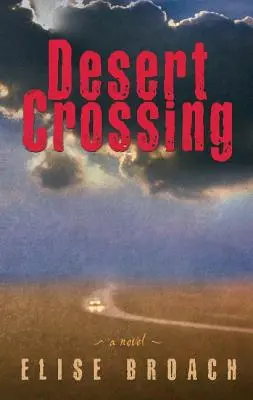 Sivatagi átkelés - Desert Crossing