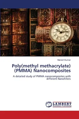 Poli(metil-metakrilát) (PMMA) nanokompozitok - Poly(methyl methacrylate) (PMMA) Nanocomposites