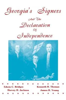 Georgia aláírói és a Függetlenségi Nyilatkozat - Georgia's Signers and the Declaration of Independence