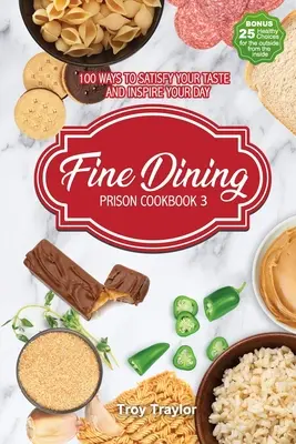 Fine Dining Börtön szakácskönyv 3 - Fine Dining Prison Cookbook 3