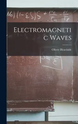 Elektromágneses hullámok - Electromagnetic Waves