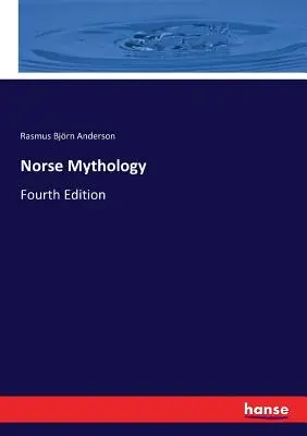 Norse Mythology: Negyedik kiadás - Norse Mythology: Fourth Edition