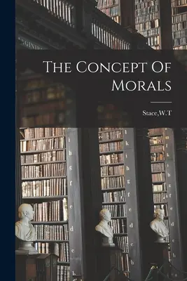 Az erkölcs fogalma - The Concept Of Morals