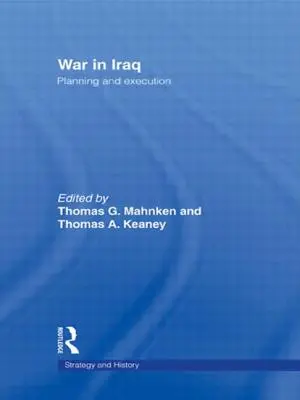 Háború Irakban: Tervezés és végrehajtás - War in Iraq: Planning and Execution